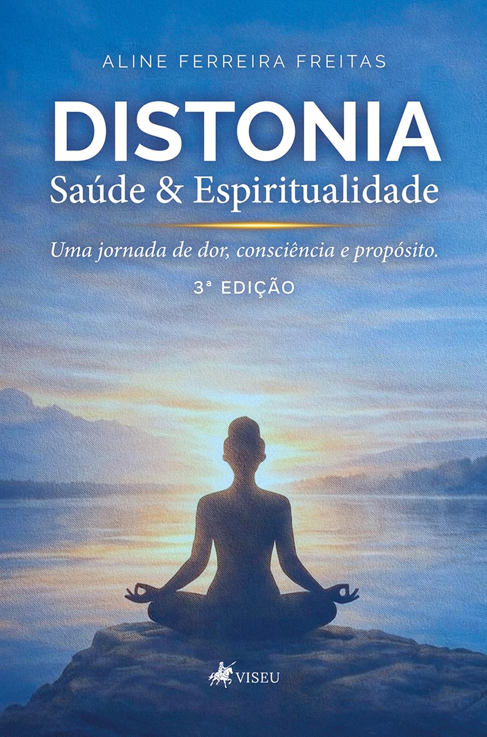 Distonia, Saúde & Espiritualidade: Uma jornada de dor, consciência e propósito baixar o livro de graça