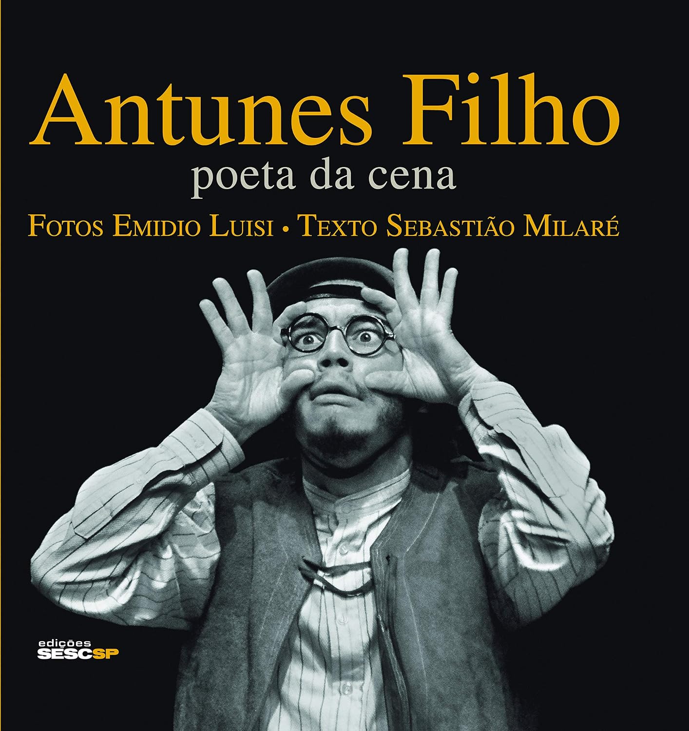 Antunes Filho: Poeta da cena