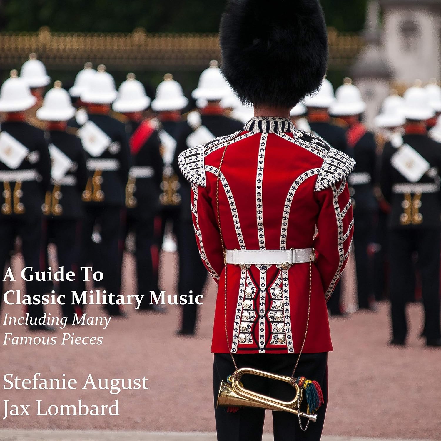 A Guide to Classic Military Music, Including Many Famous Pieces baixar o livro de graça
