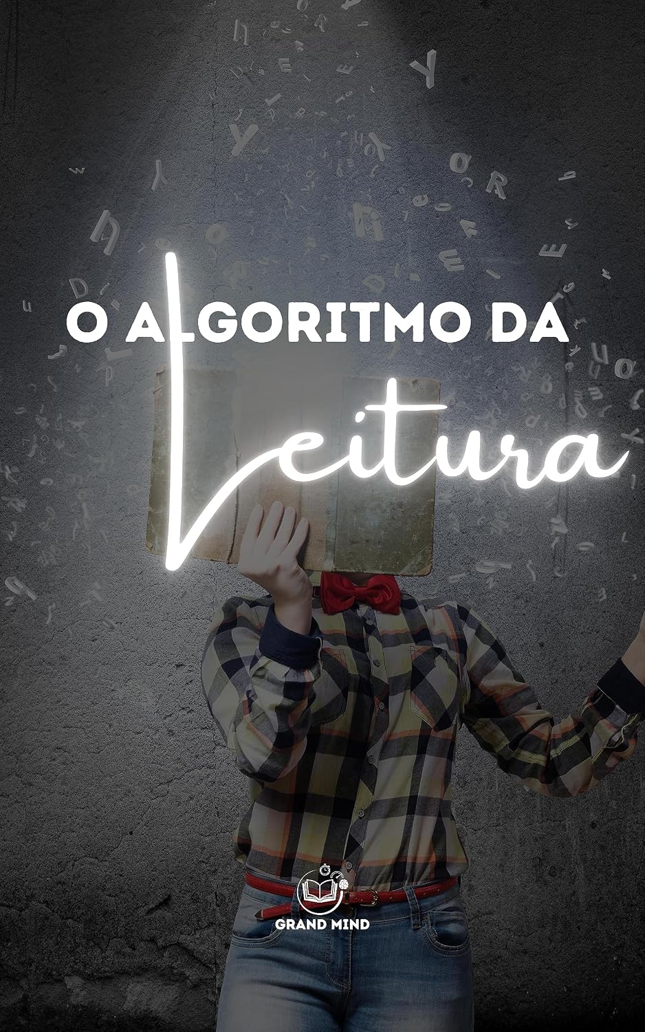O Algoritmo da Leitura: Corpo, Mente e Técnica baixar livro de graça
