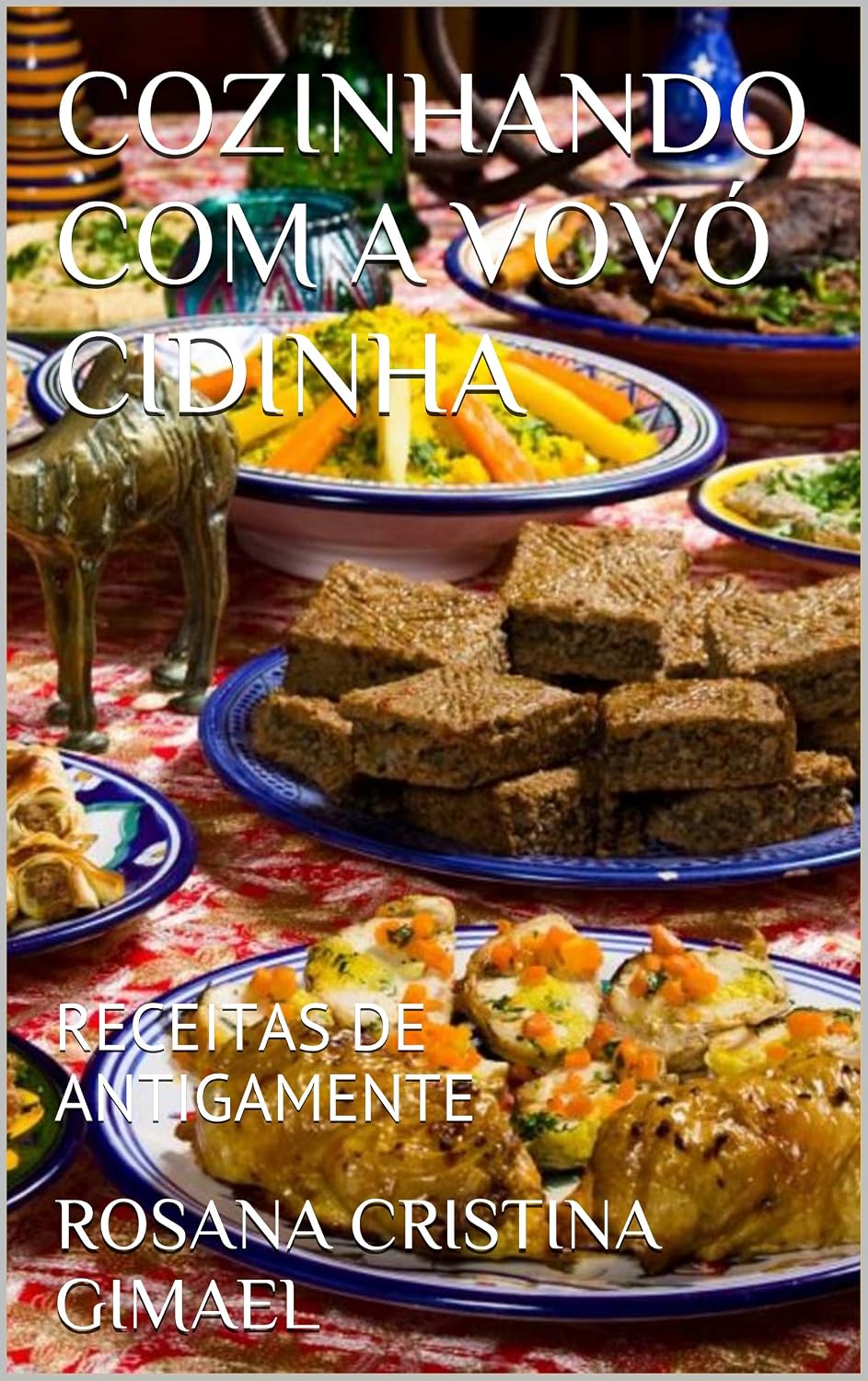 COZINHANDO COM A VOVÓ CIDINHA: RECEITAS DE ANTIGAMENTE baixar livro de graça