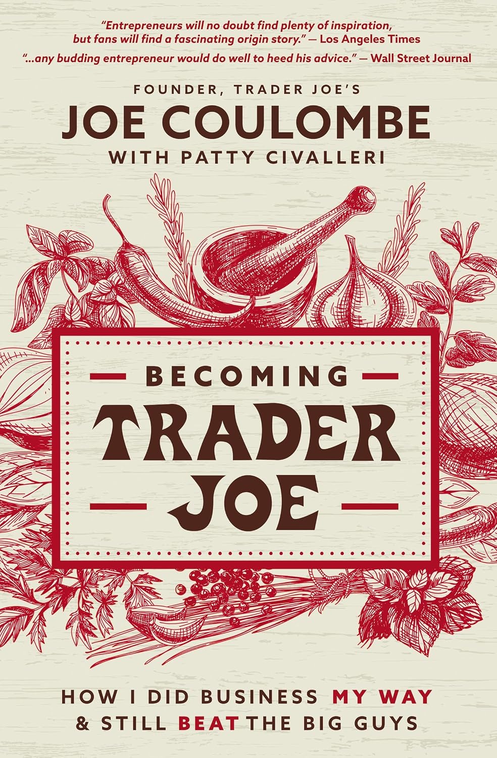 Becoming Trader Joe: How I Did Business My Way and Still Beat the Big Guys (English Edition) baixar livro de graça