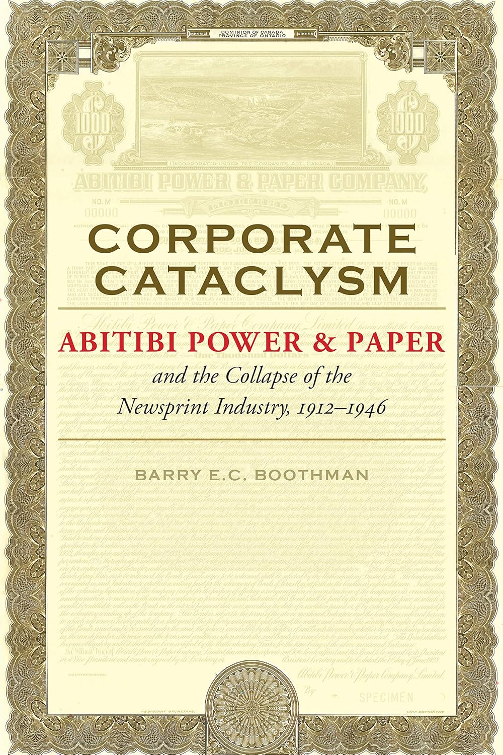 Corporate Cataclysm: Abitibi Power & Paper and the Collapse of the Newsprint Industry, 1912–1946: Abitibi Power & Paper and the Collapse of the Newsprint... in Business and Society) (English Edition) baixar livro de graça