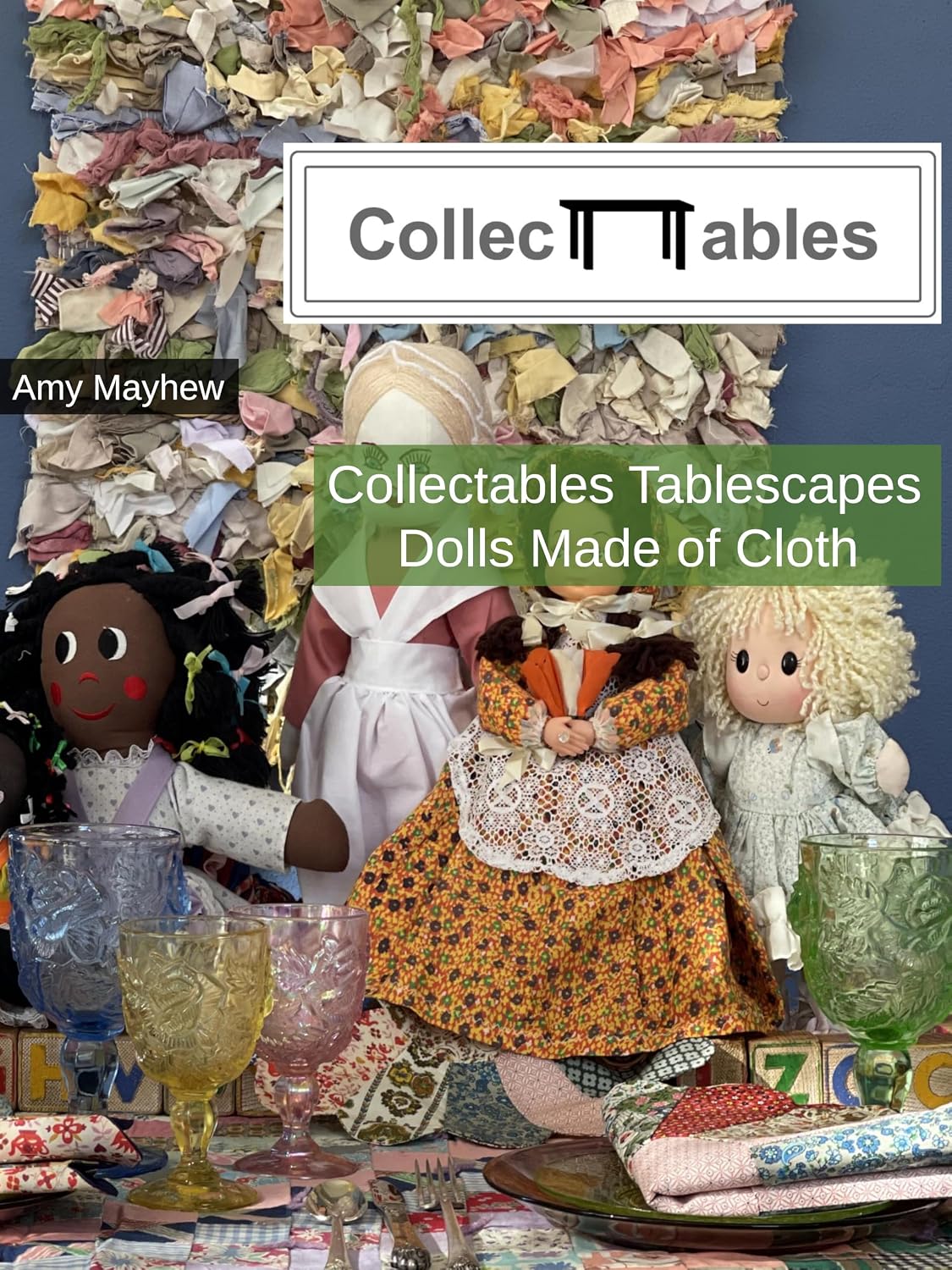 ler totalmente Collectables Tablescapes: Dolls Made of Cloth (English Edition)