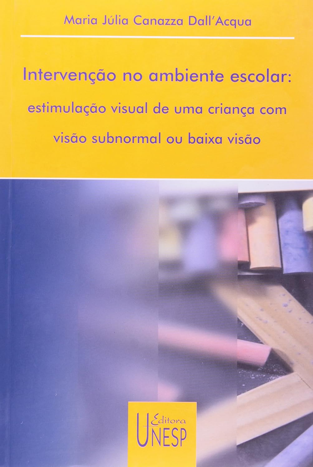 Intervenção no ambiente escolar: Estimulação visual de uma criança com visão subnormal ou baixa visão