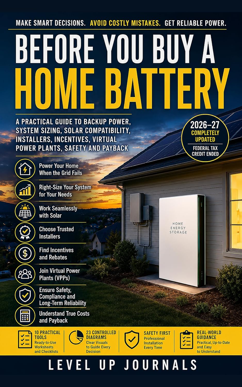 ler totalmente Before You Buy a Home Battery: A Practical Guide to Backup Power, System Sizing, Solar Compatibility, Installers, Incentives, Virtual Power Plants, Safety and Payback (English Edition)