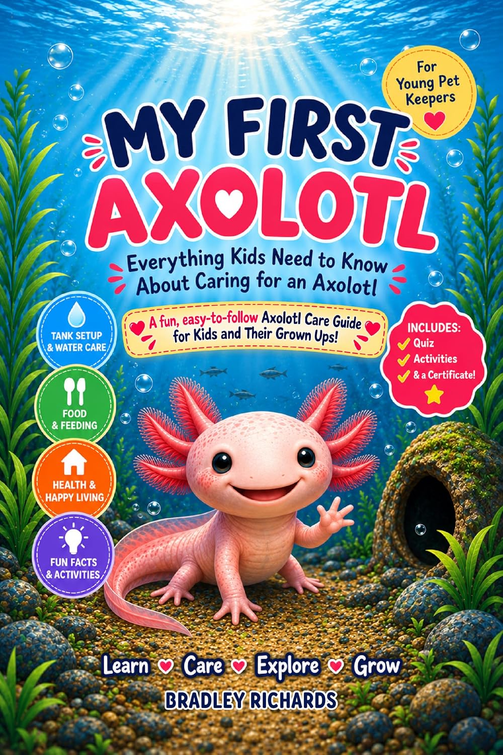 My First Axolotl: A Fun, Easy-to-Follow Axolotl Care Guide for Kids and Their Grown Ups (English Edition) baixar livro de graça