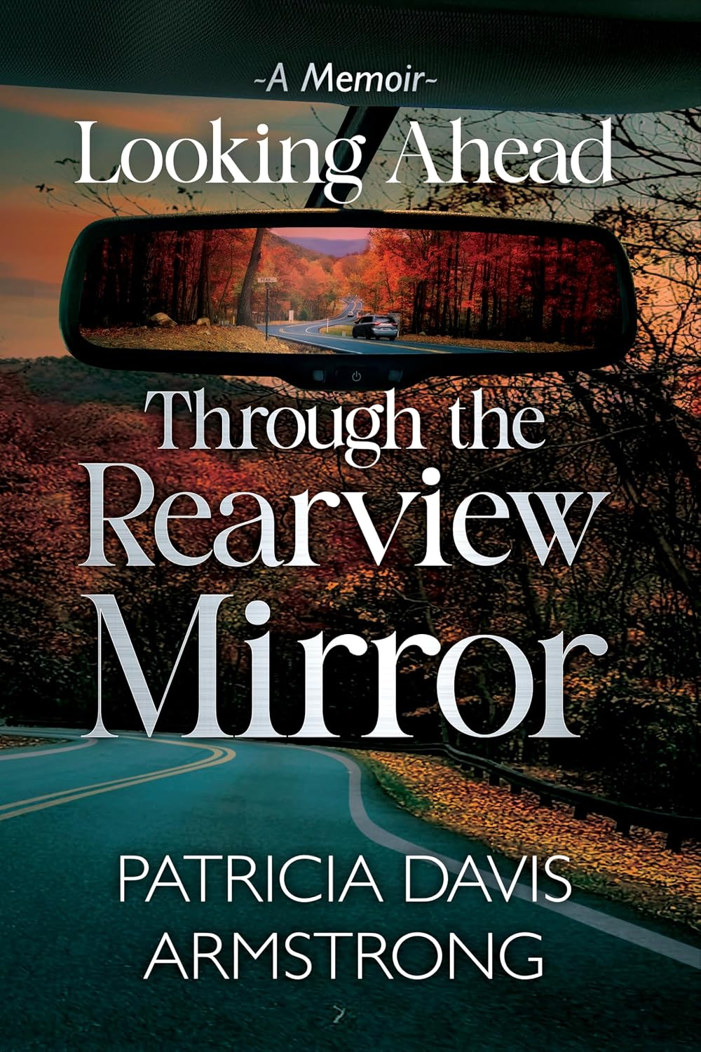 capítulo por capítulo baixar Looking Ahead Through the Rearview Mirror (English Edition)