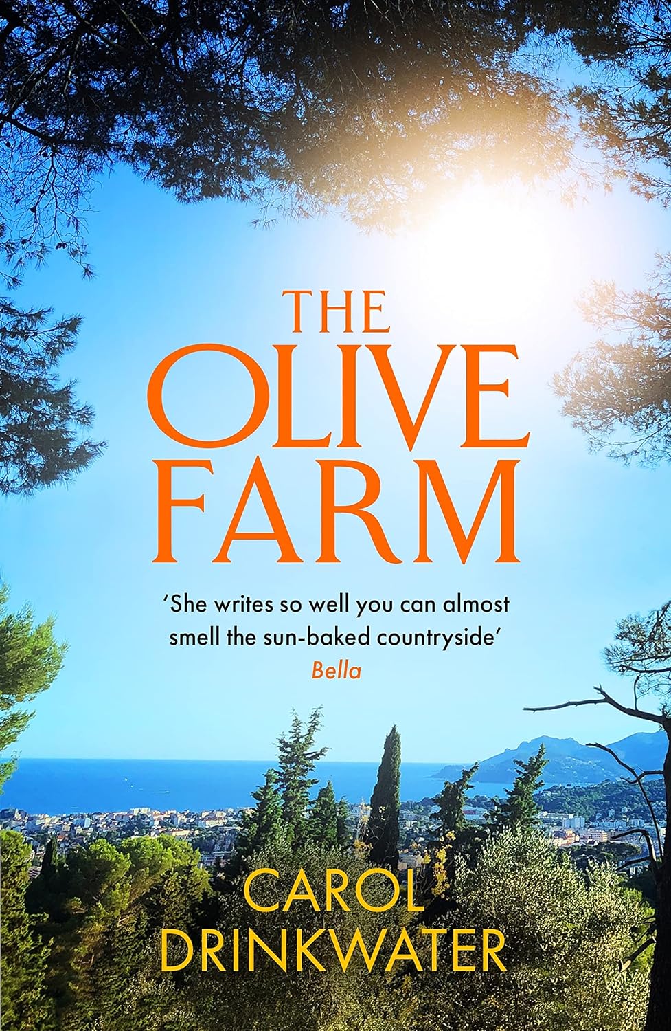 The Olive Farm: A Memoir of Life, Love and Olive Oil in the South of France (English Edition) baixar o livro de graça