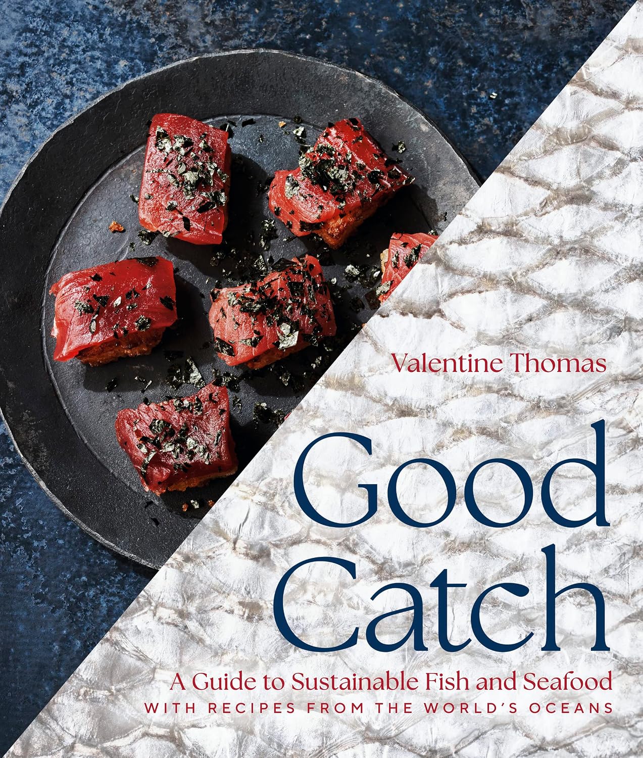 ler totalmente Good Catch: A Guide to Sustainable Fish and Seafood with Recipes from the World's Oceans - A Cookbook