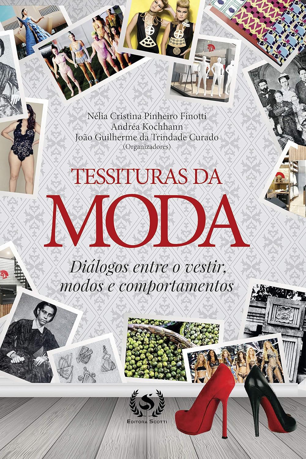 Tessituras da Moda: diálogos entre o vestir, modos e comportamentos baixar o livro de graça