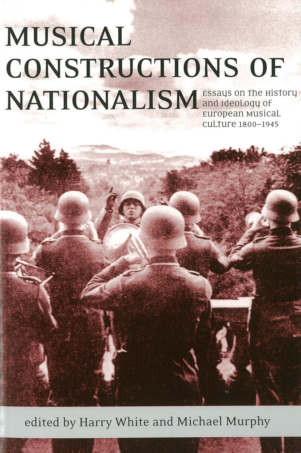 Musical Constructions of Nationalism: Essays on the History and Ideology of European Musical Culture 1800-1945 baixar o livro de graça