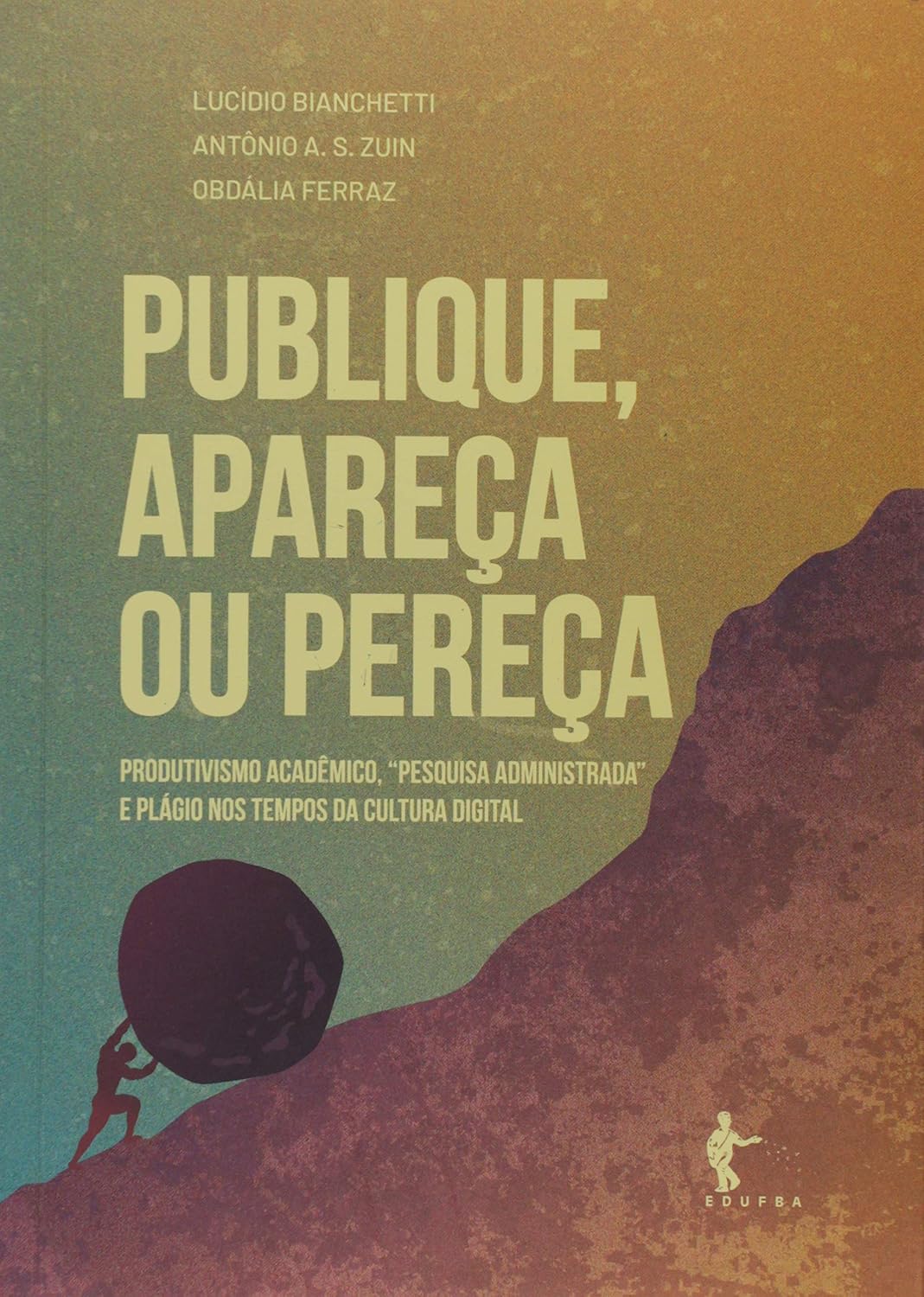 Publique, Apareça ou Pereça baixar livro de graça