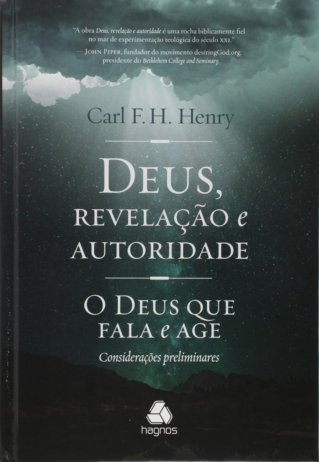 Deus, revelação e autoridade: O Deus que fala e age - Considerações preliminares