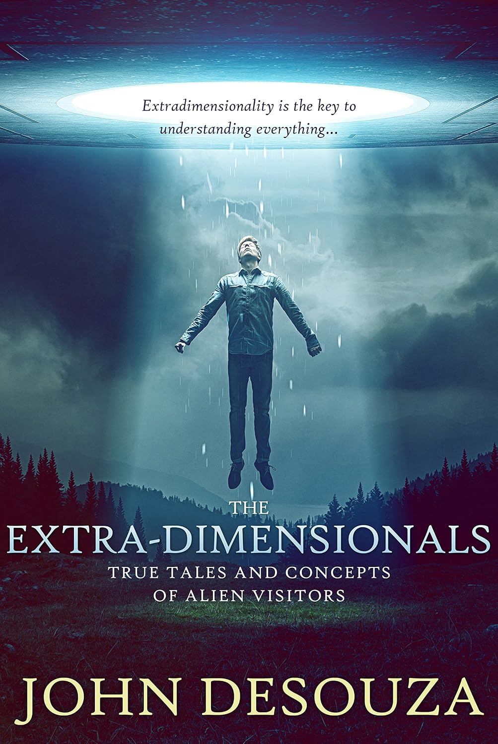 ler totalmente The Extra-Dimensionals: True Tales And Concepts of Alien Visitors (English Edition)