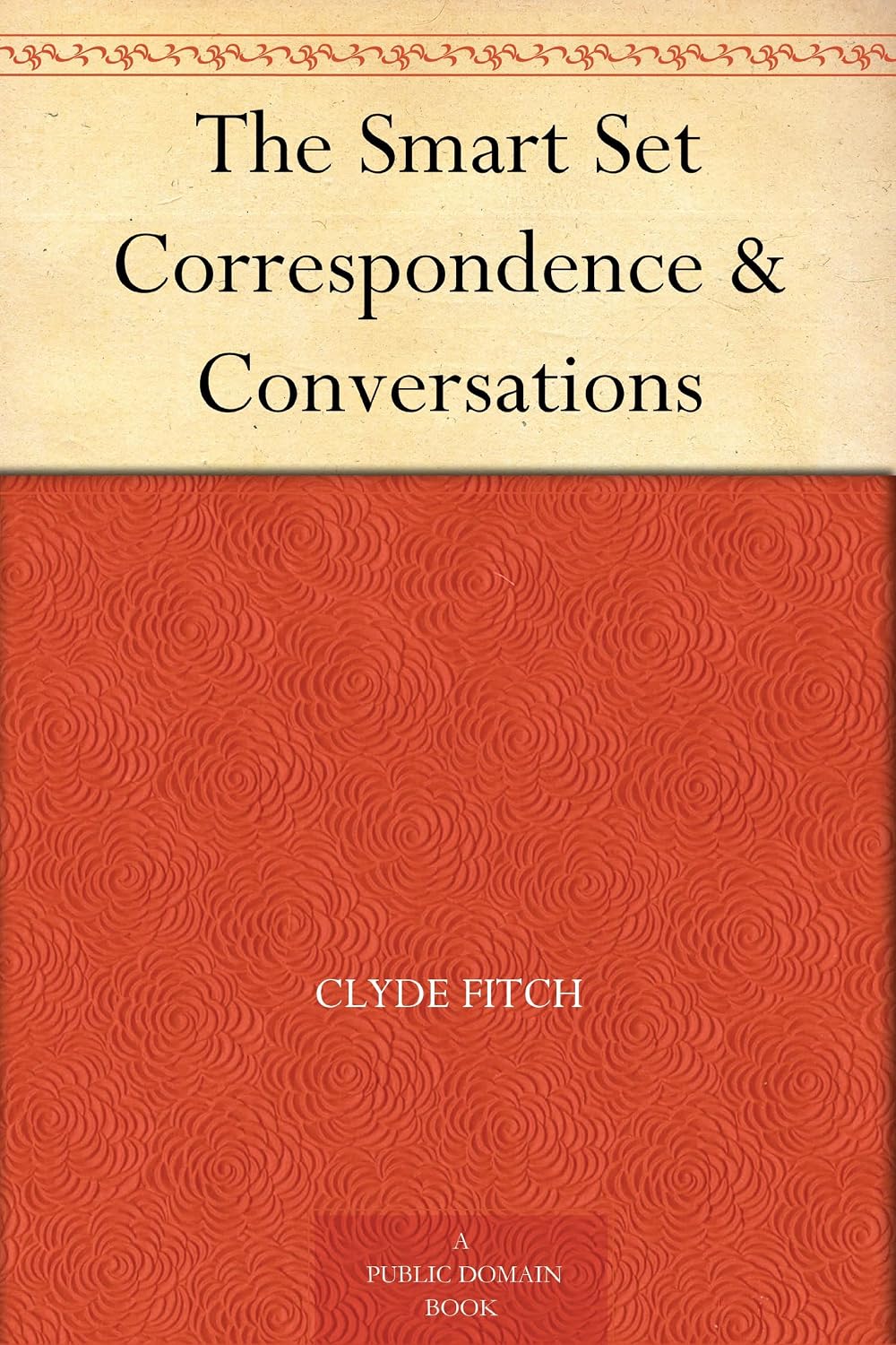 The Smart Set Correspondence & Conversations (English Edition)