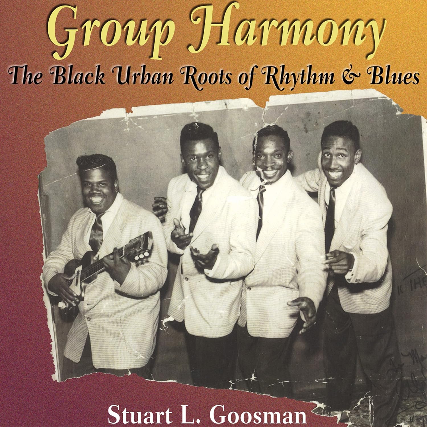 Group Harmony: The Black Urban Roots of Rhythm and Blues