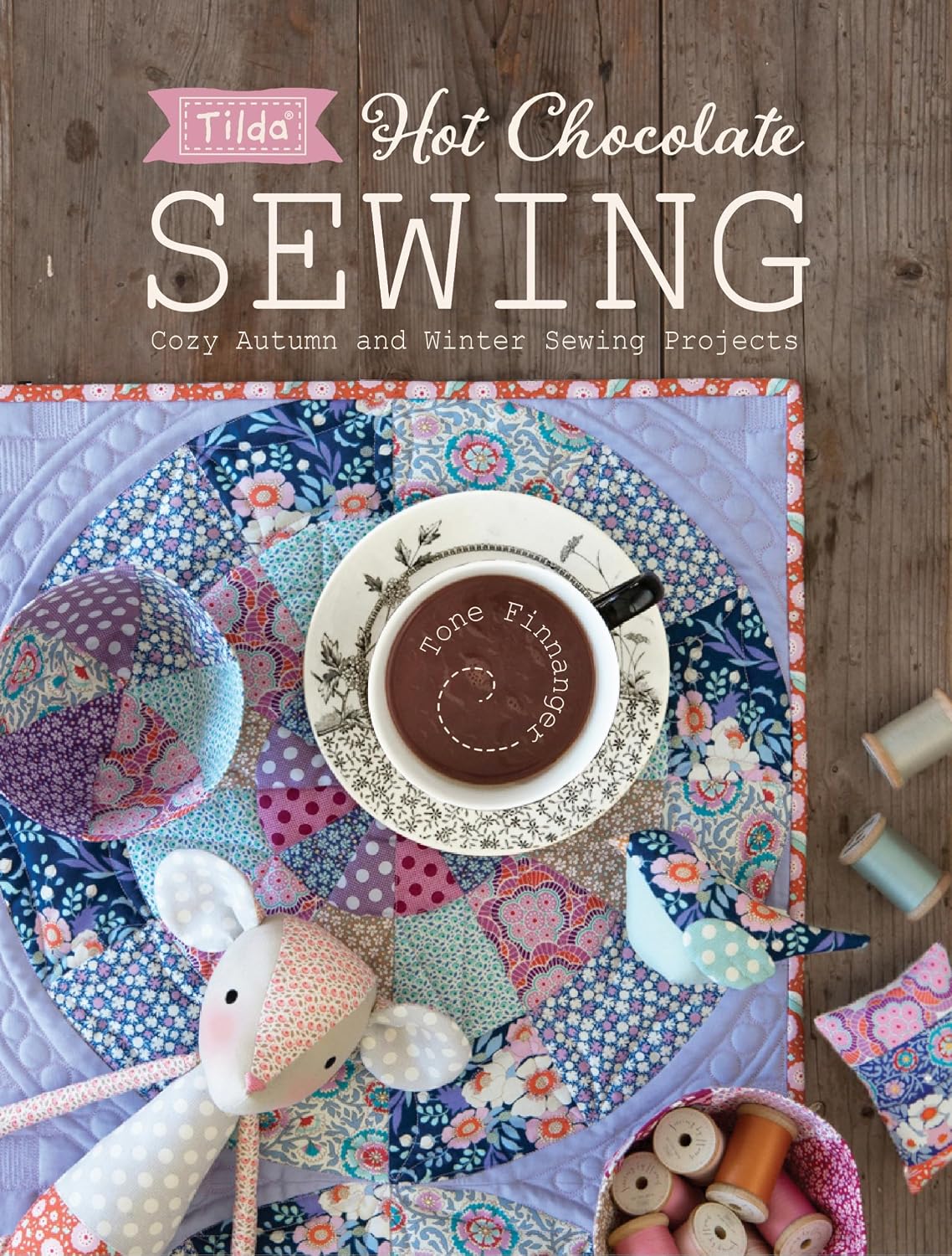 capítulo por capítulo baixar Tilda Hot Chocolate Sewing: Cozy Autumn and Winter Sewing Projects