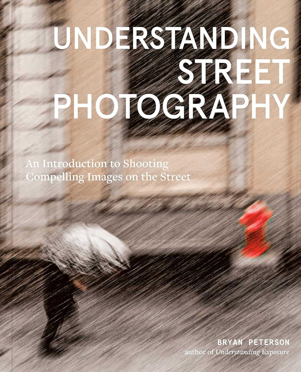 capítulo por capítulo baixar Understanding Street Photography: An Introduction to Shooting Compelling Images on the Street (English Edition)