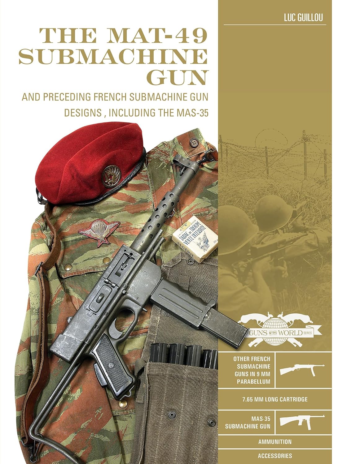 The Mat-49 Submachine Gun: And Preceding French Submachine Gun Designs, Including the Mas-35: 12 baixar livro de graça