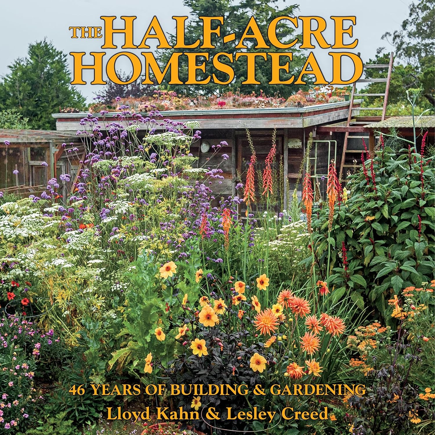 The Half-Acre Homestead: 46 Years of Building & Gardening (English Edition) baixar o livro de graça
