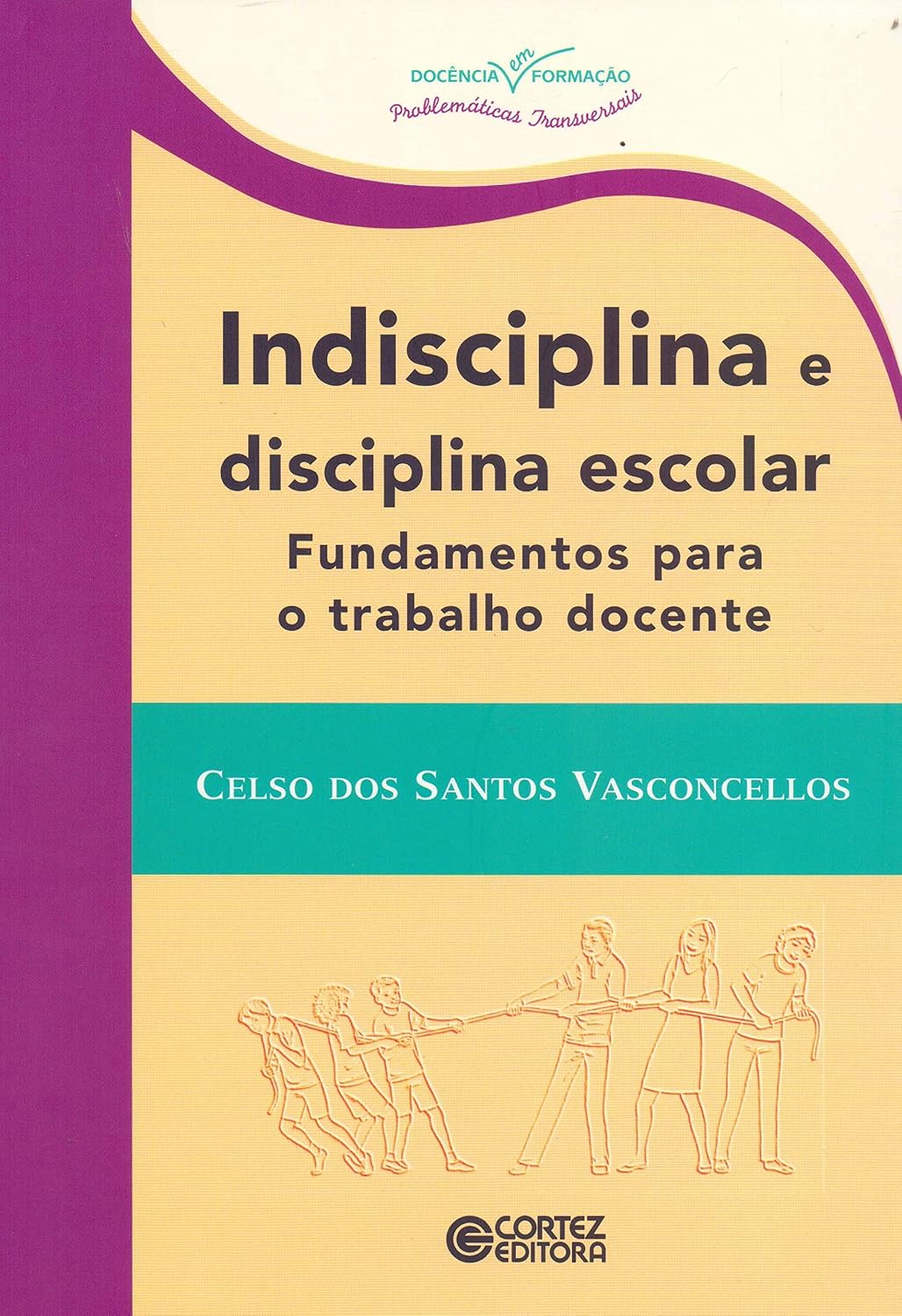 ler totalmente Indisciplina e disciplina escolar: fundamentos para o trabalho docente