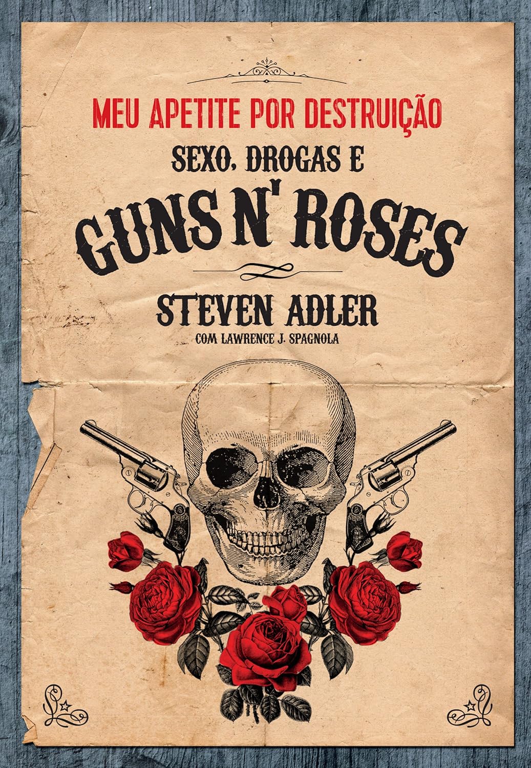 Meu apetite por destruição - Sexo, Drogas e Guns N' Roses baixar livro de graça