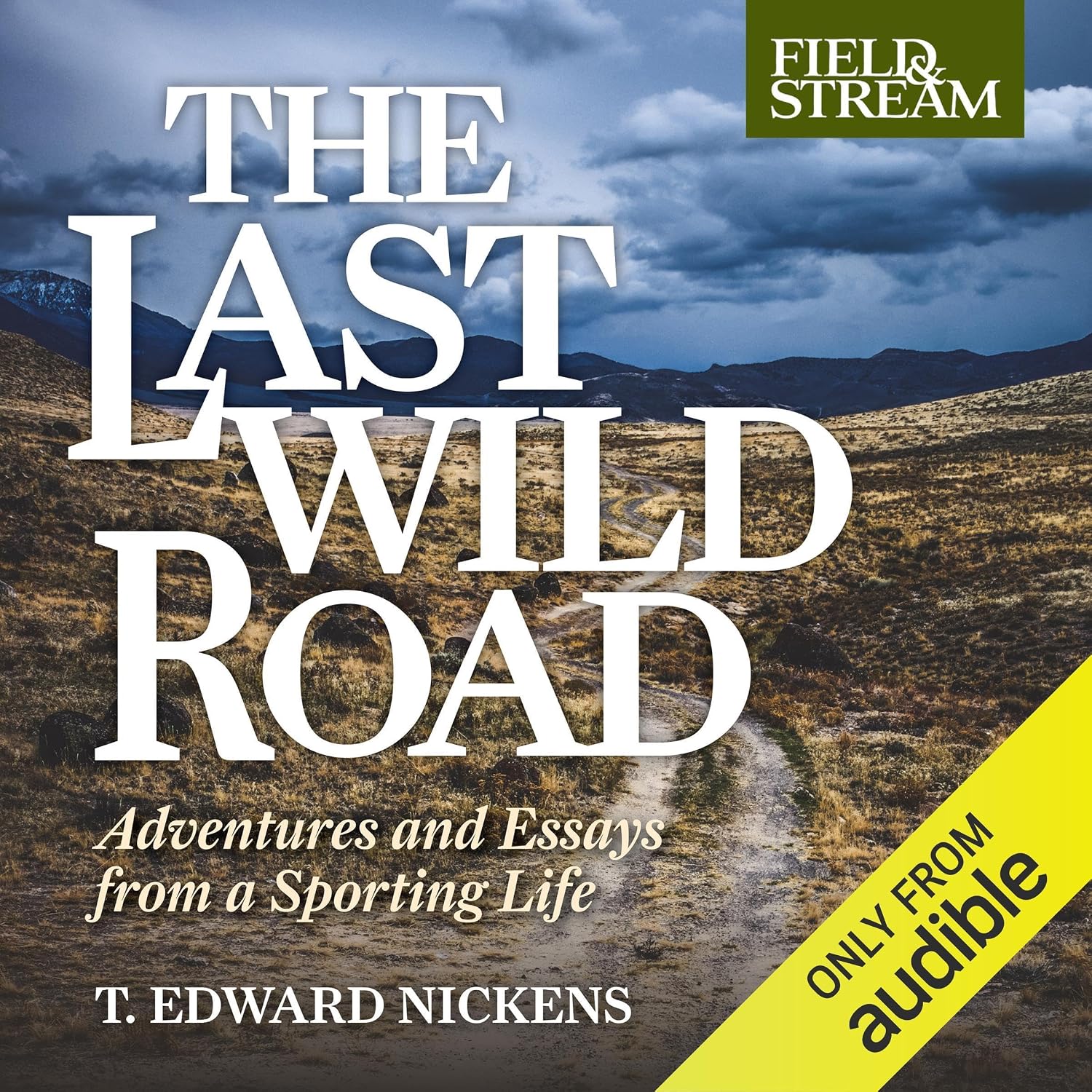 capítulo por capítulo baixar The Last Wild Road: Adventures and Essays from a Sporting Life