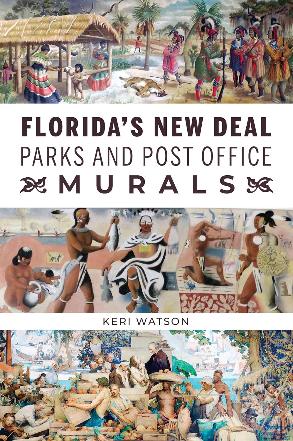 Florida's New Deal Parks and Post Office Murals (The History Press) (English Edition)