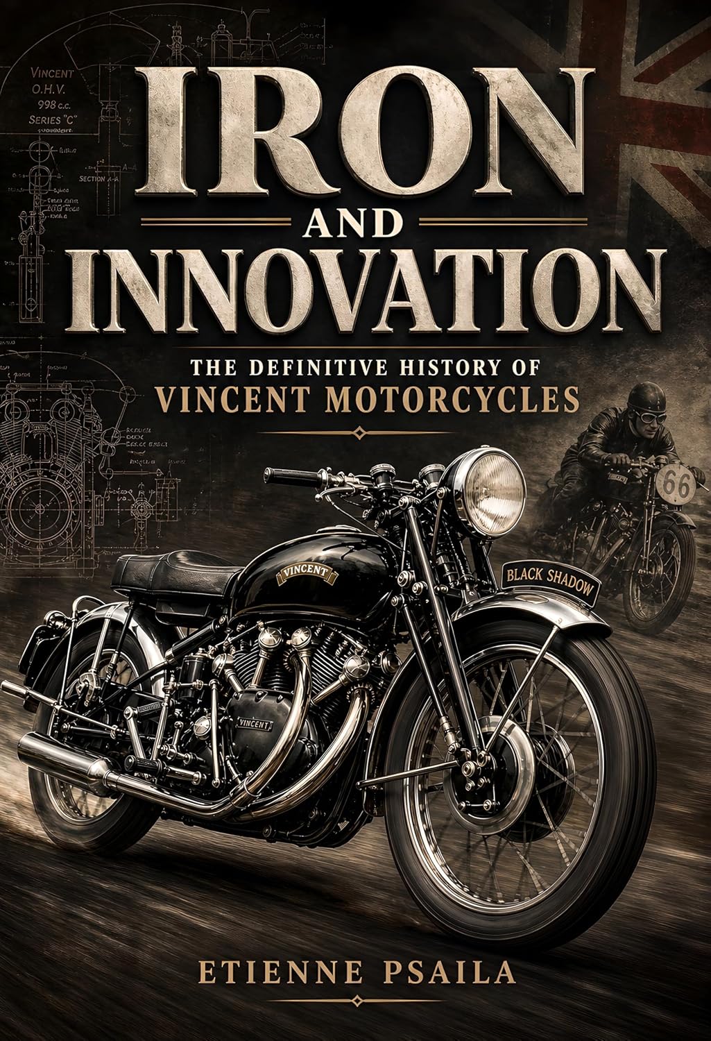 ler totalmente Iron and Innovation: The Definitive History of Vincent Motorcycles (English Edition)