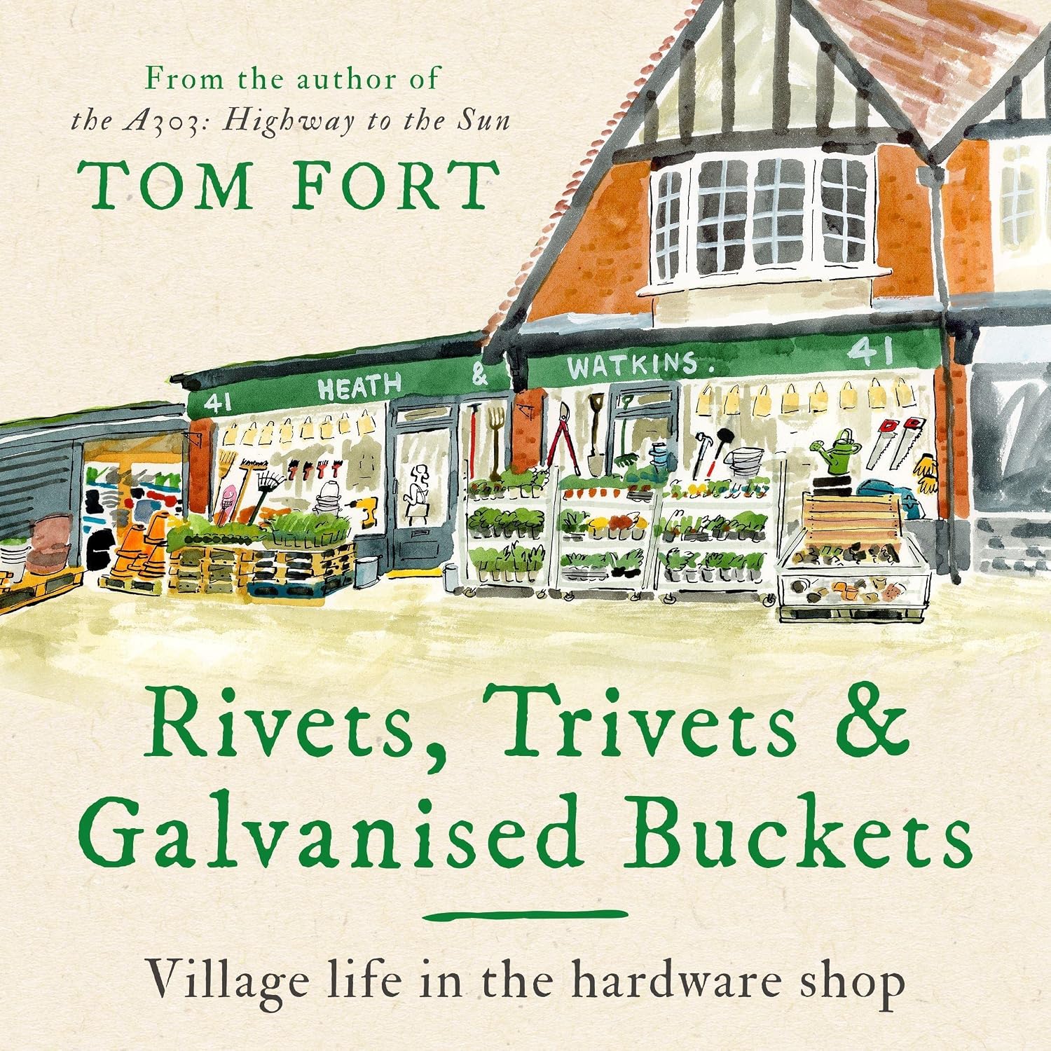 Rivets, Trivets and Galvanised Buckets: Life in the village hardware shop baixar o livro de graça