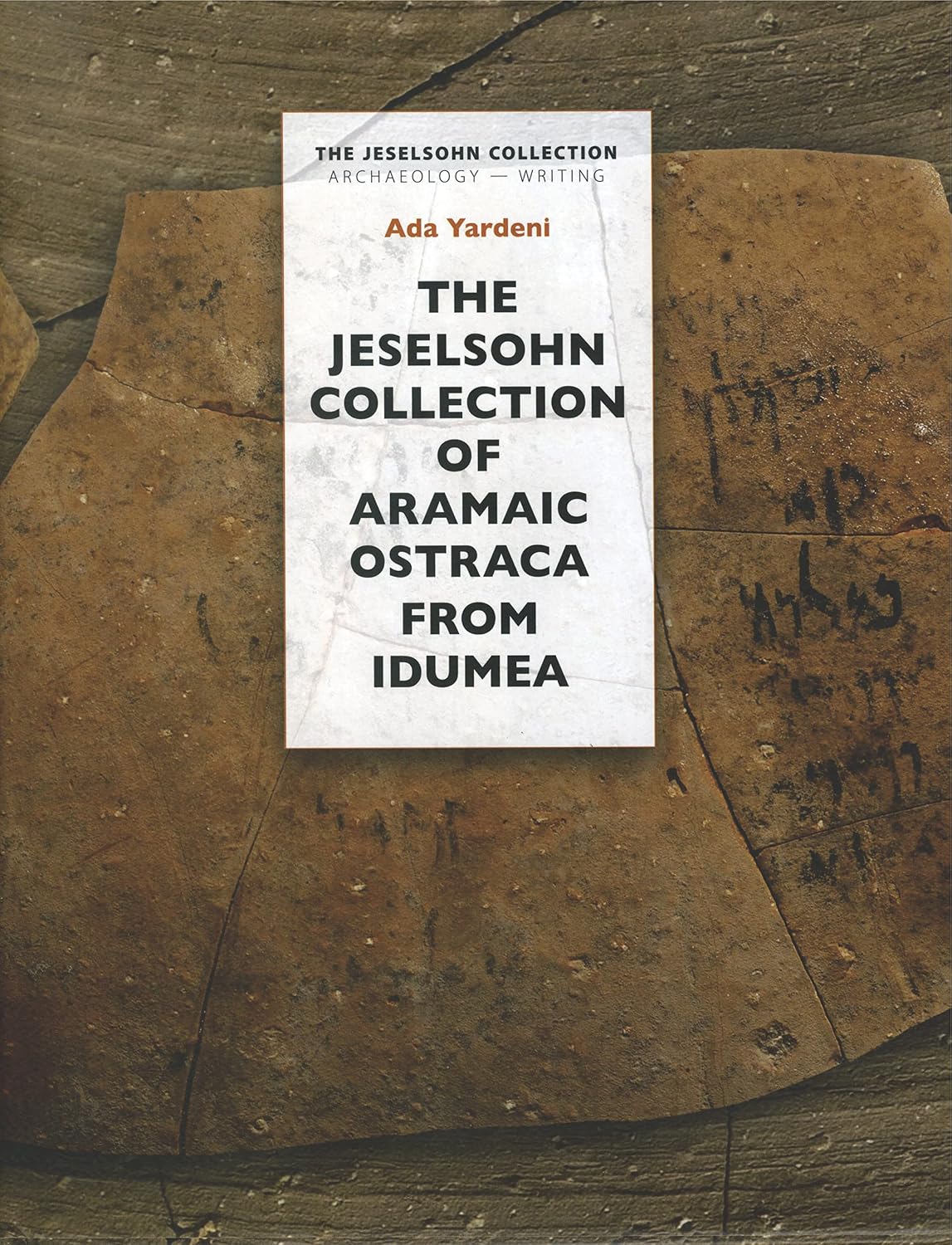 The Jeselsohn Collection of Aramaic Ostraca from Idumea baixar livro de graça