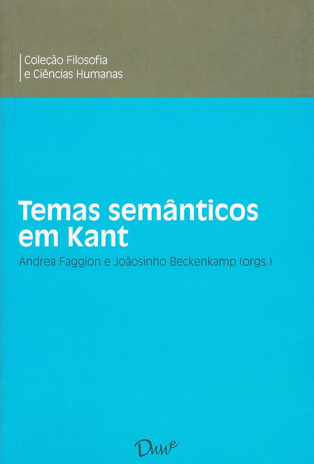 Temas semânticos em Kant (Coleção Filosofia e Ciências Humanas)