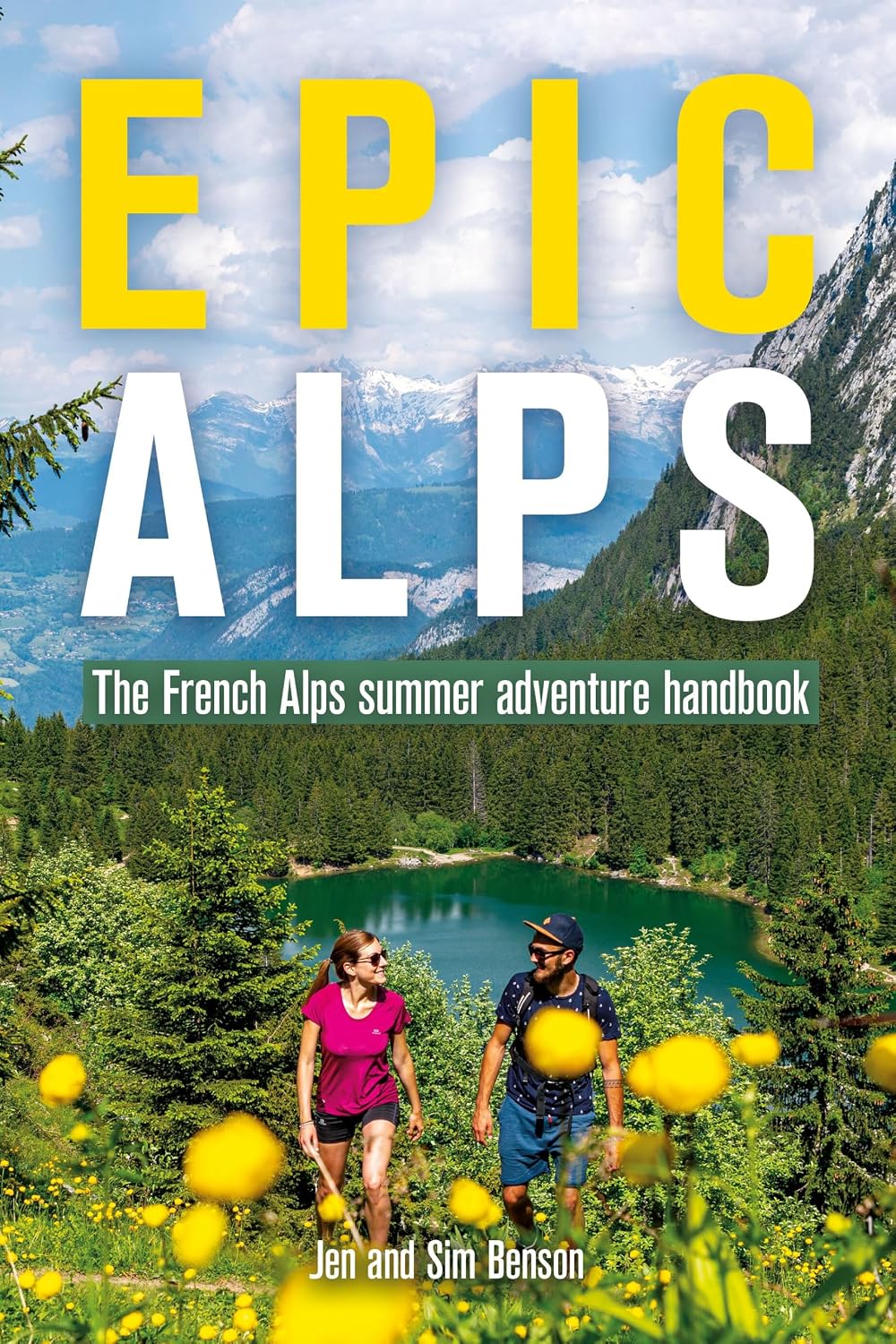 Epic Alps: The French Alps summer adventure handbook (English Edition) baixar livro de graça