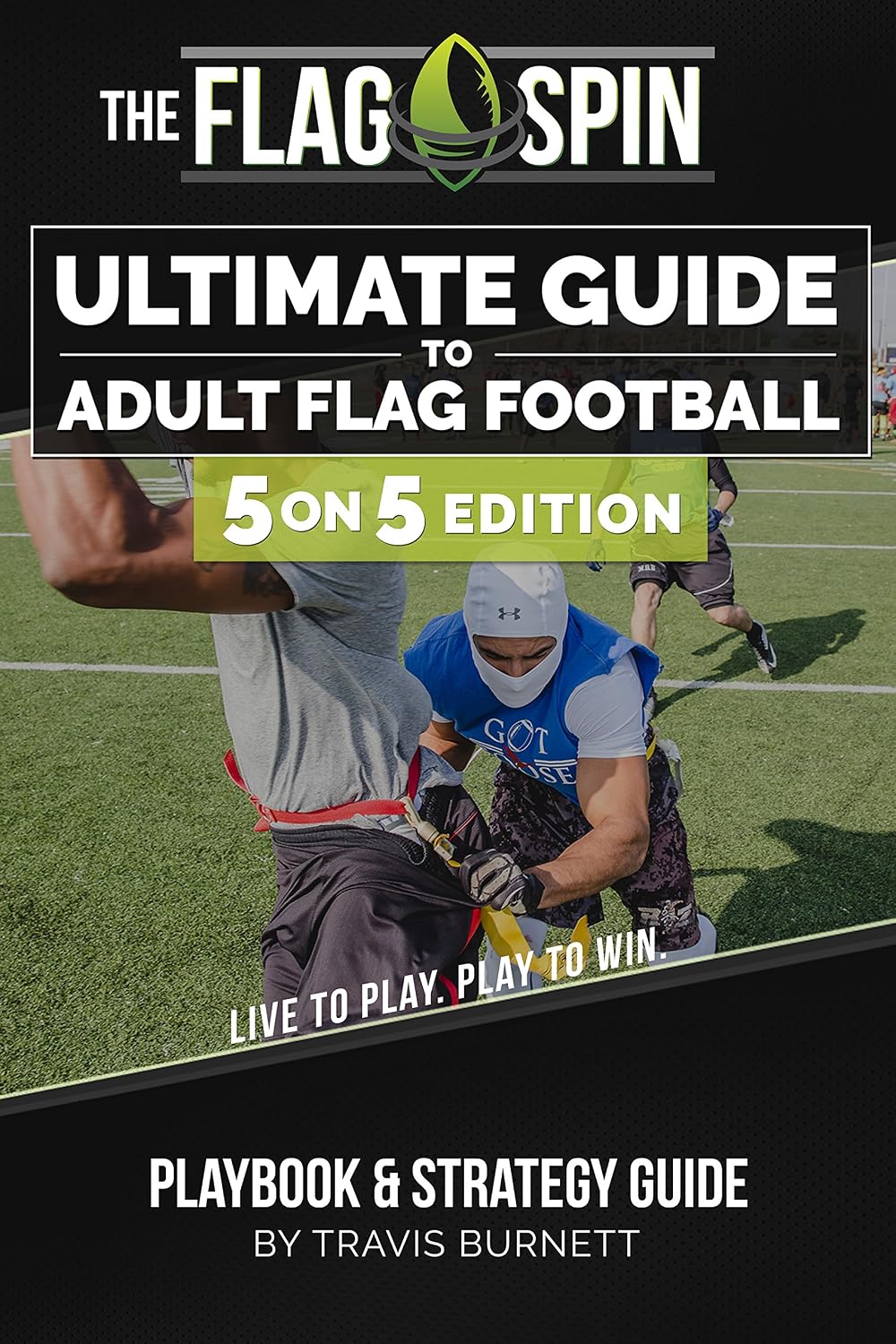 The Ultimate Guide to Adult Flag Football - 5on5 Edition: Playbook & Strategy Guide (English Edition) baixar livro de graça