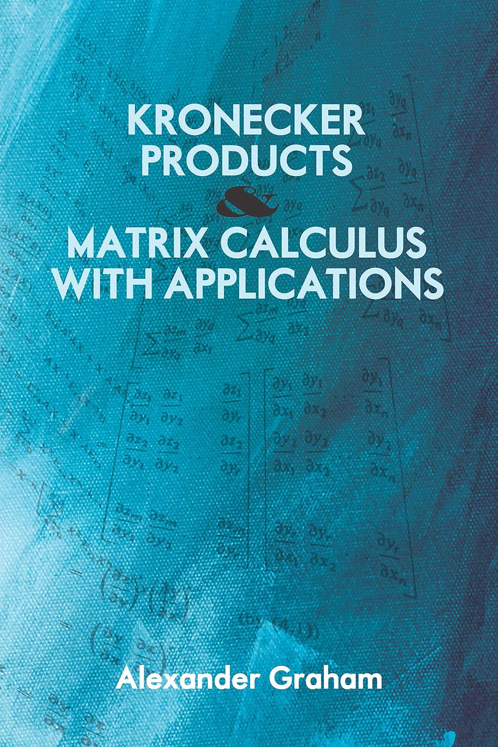 Kronecker Products and Matrix Calculus with Applications baixar o livro de graça