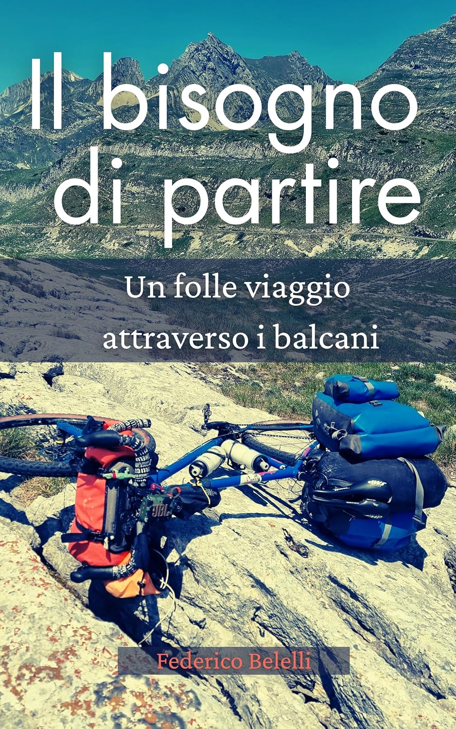 ler totalmente Il bisogno di partire: Un folle viaggio attraverso i balcani (Italian Edition)