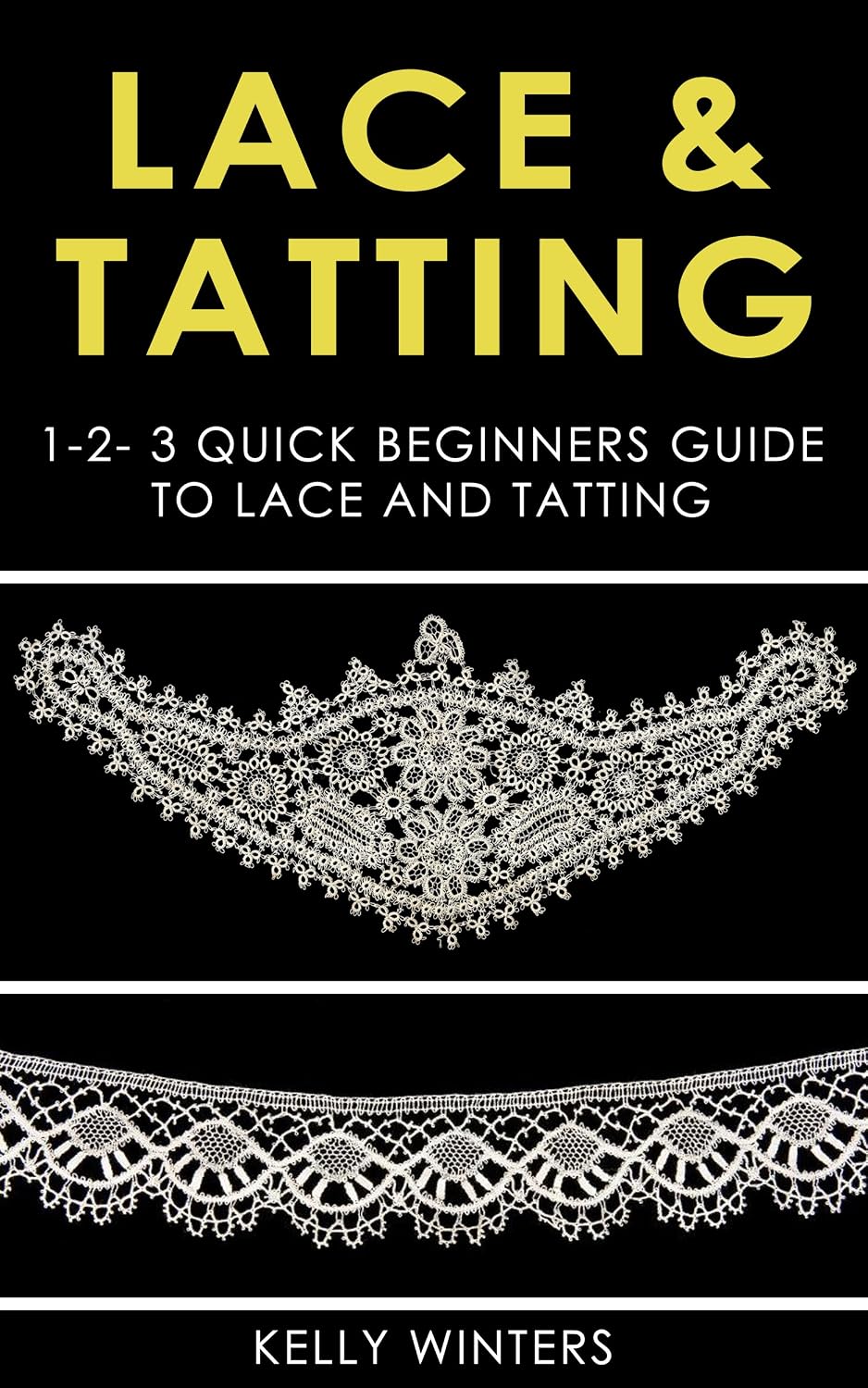 capítulo por capítulo baixar LACE & TATTING: 1-2-3 Quick Beginners Guide to Lace and Tatting (Crocheting, Cross-Stitching, Embroidery, Knitting, Needlepoint Book 1) (English Edition)