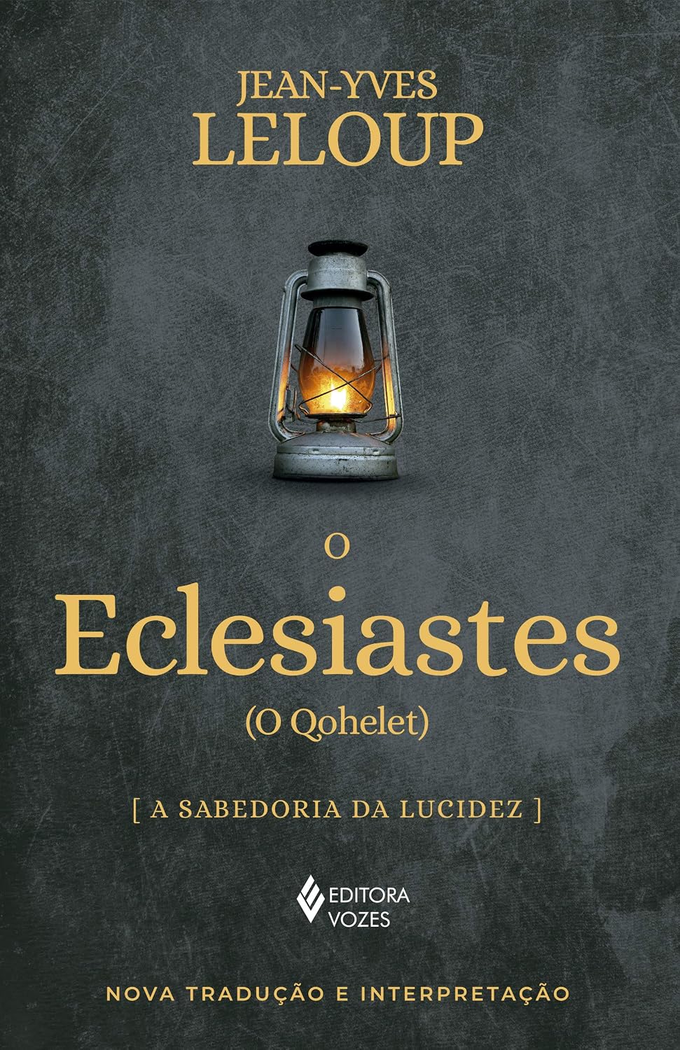 O Eclesiastes: (O Qohelet) A sabedoria da ludicez
