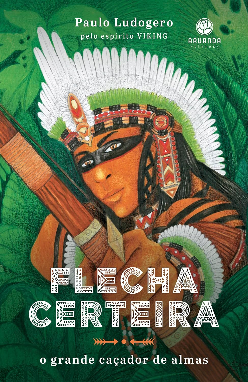 Flecha Certeira: o grande caçador de almas baixar livro de graça