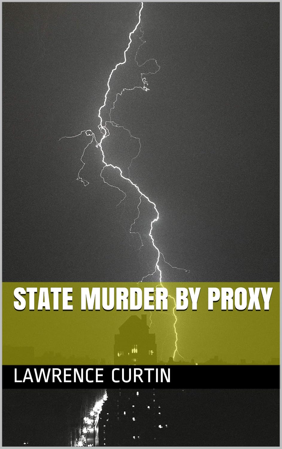 STATE MURDER BY PROXY (English Edition) baixar livro de graça