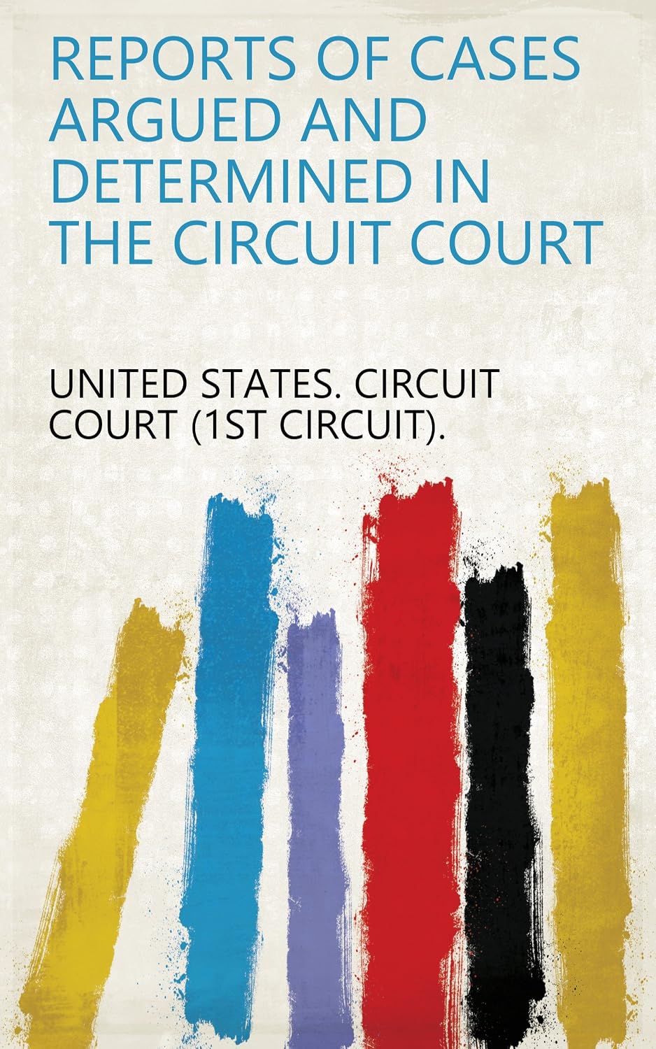 capítulo por capítulo baixar Reports Of Cases Argued And Determined In The Circuit Court (English Edition)