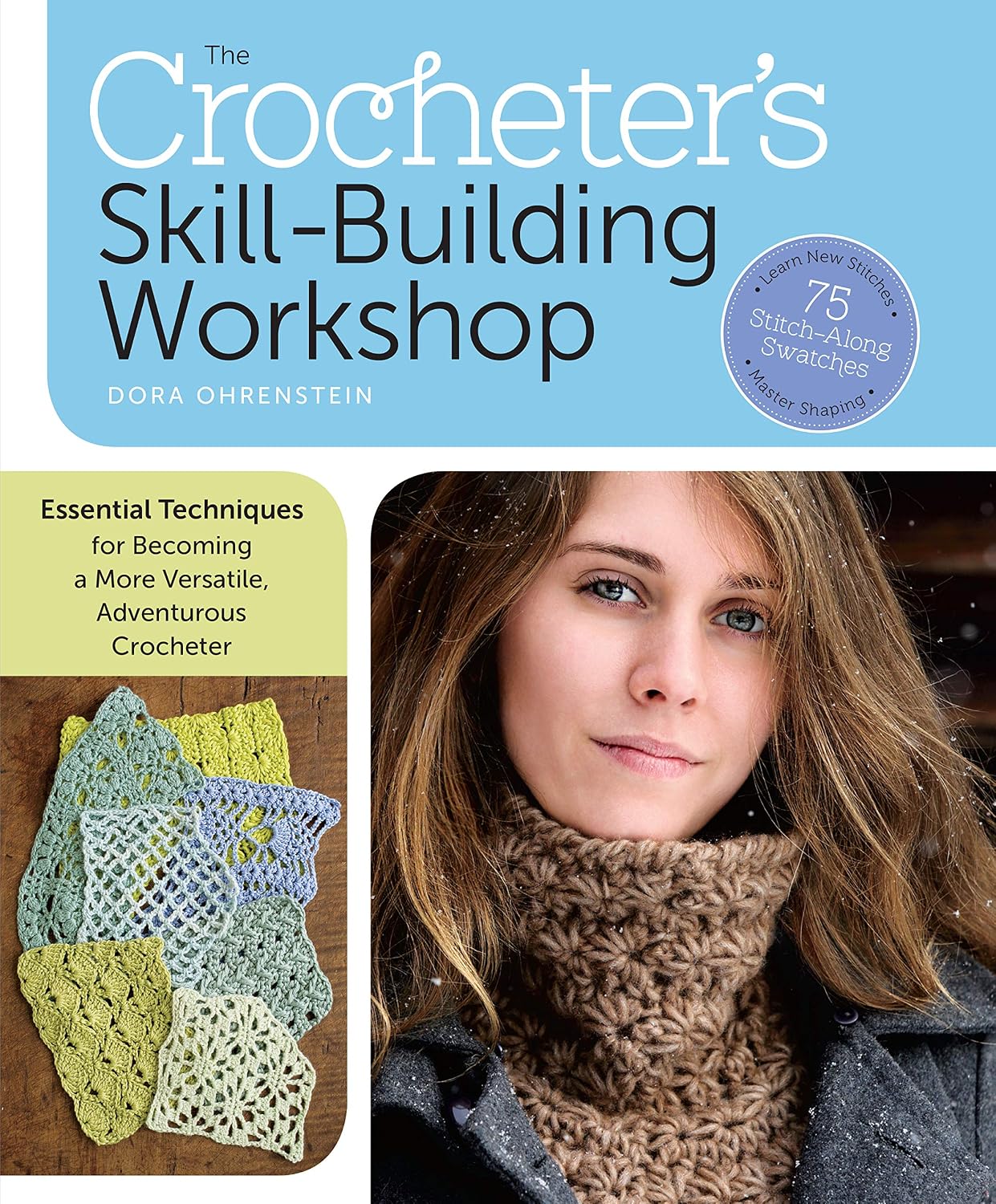 The Crocheter's Skill-Building Workshop: Essential Techniques for Becoming a More Versatile, Adventurous Crocheter baixar livro de graça