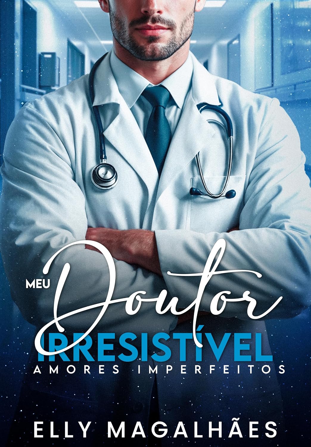 ler totalmente MEU DOUTOR IRRESISTÍVEL: AMORES IMPERFEITOS