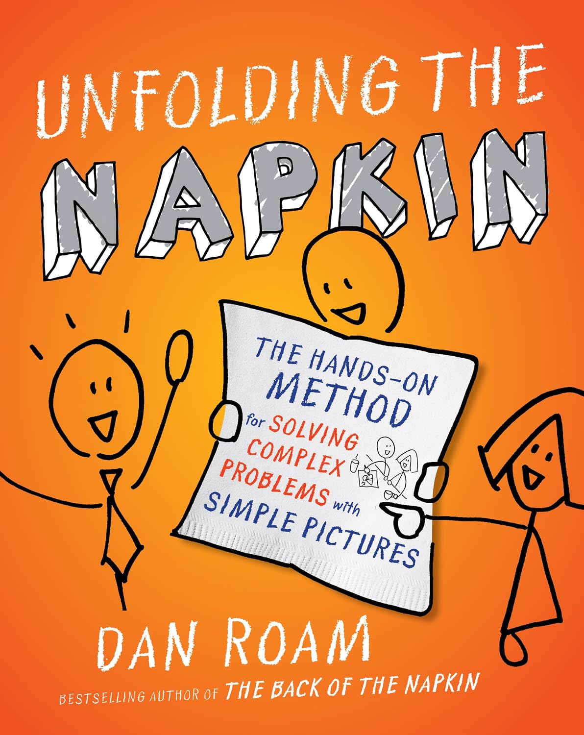 ler totalmente Unfolding the Napkin: The Hands-On Method for Solving Complex Problems with Simple Pictures (English Edition)