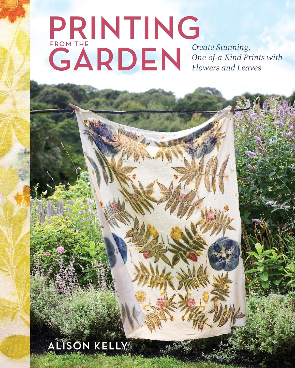 Printing from the Garden: Create Stunning, One-of-a-Kind Prints with Flowers and Leaves (English Edition) baixar o livro de graça
