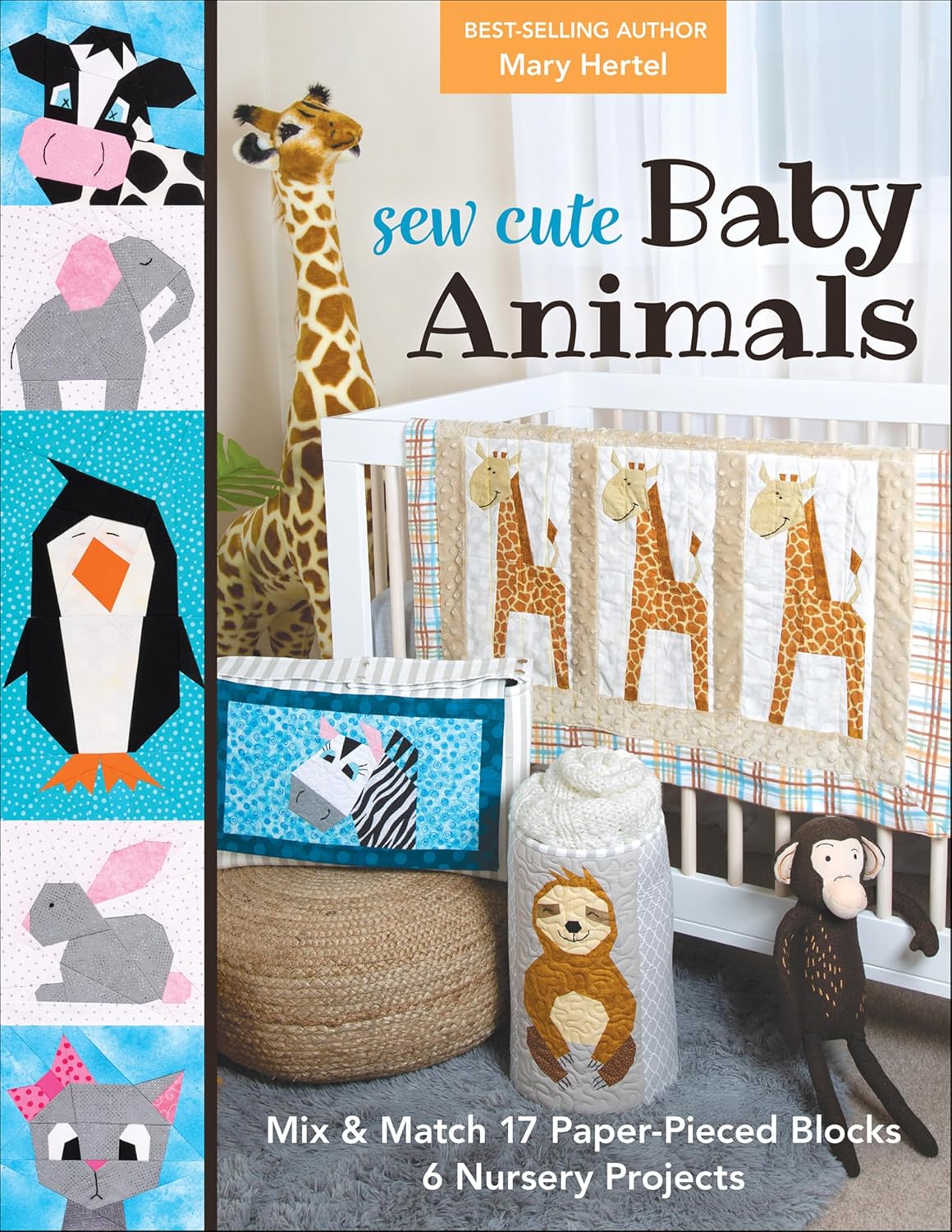 ler totalmente Sew Cute Baby Animals: Mix & Match 17 Paper-Pieced Blocks; 6 Nursery Projects (English Edition)