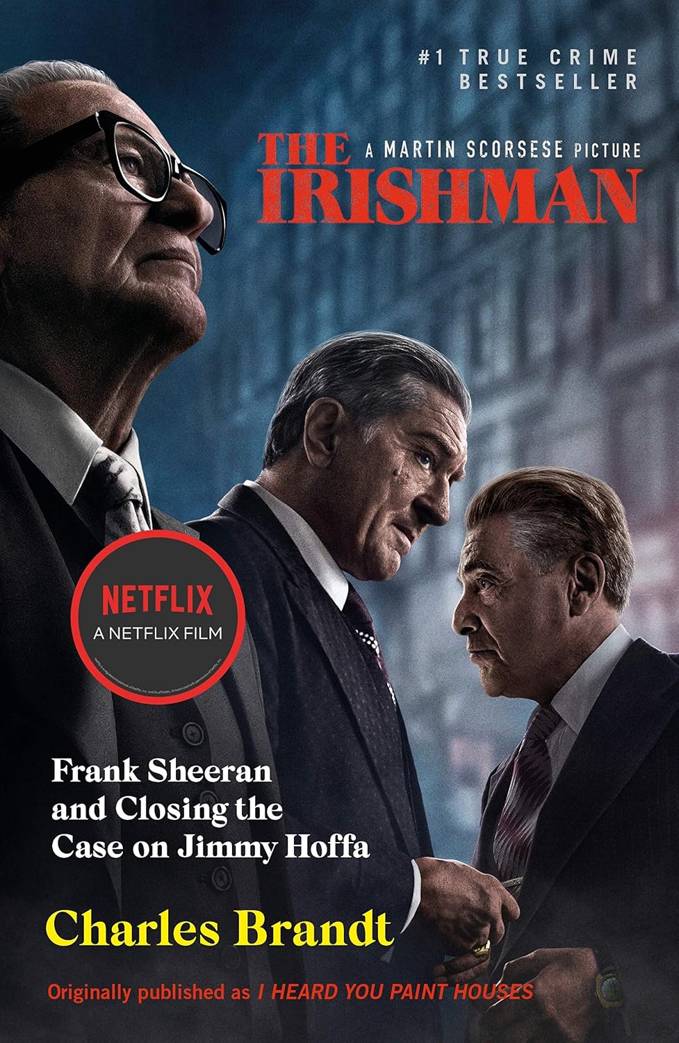 capítulo por capítulo baixar The Irishman: Originally published as I Heard You Paint Houses (English Edition)