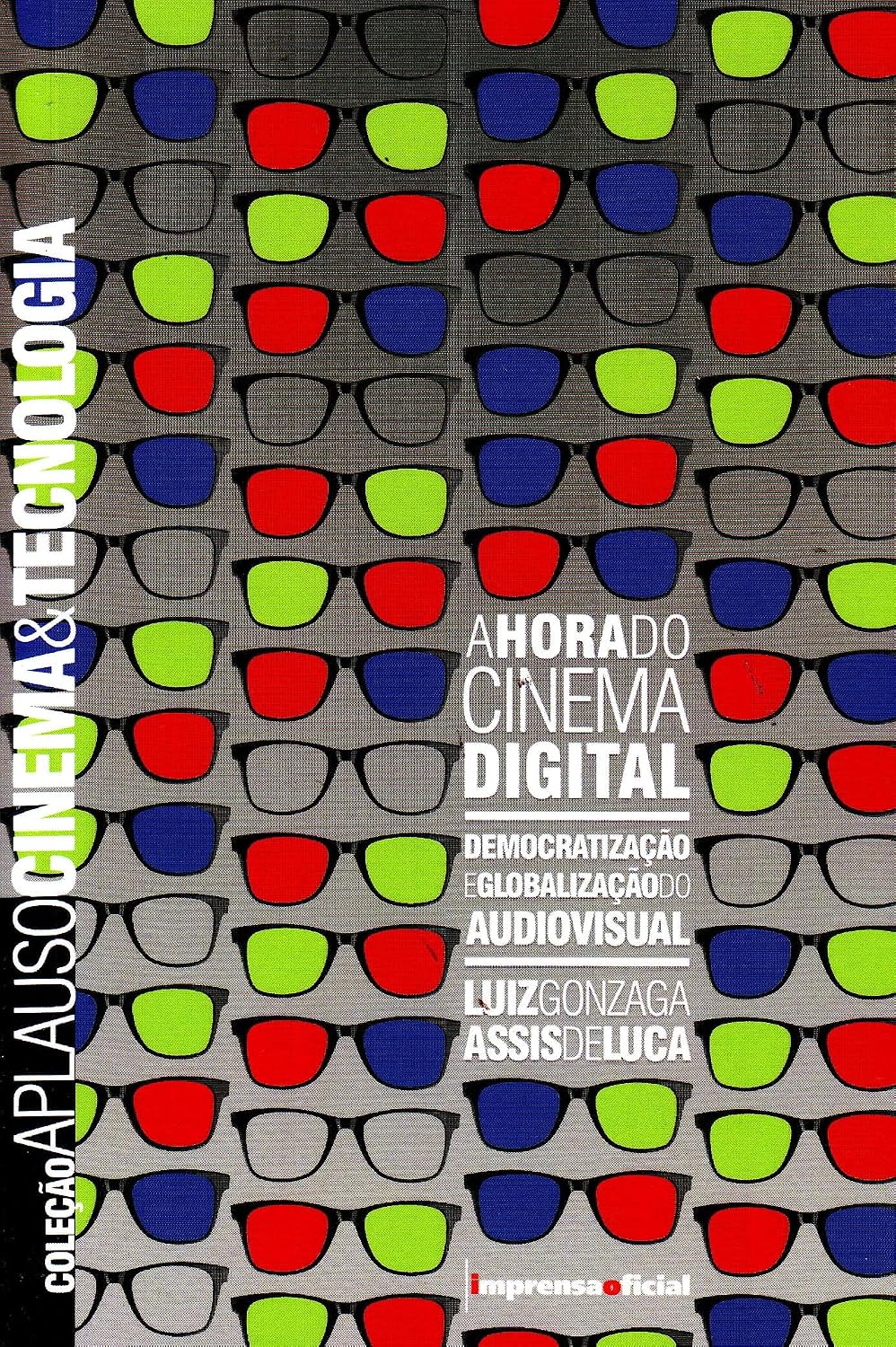 A Hora Do Cinema Digital - Coleção Aplauso baixar o livro de graça