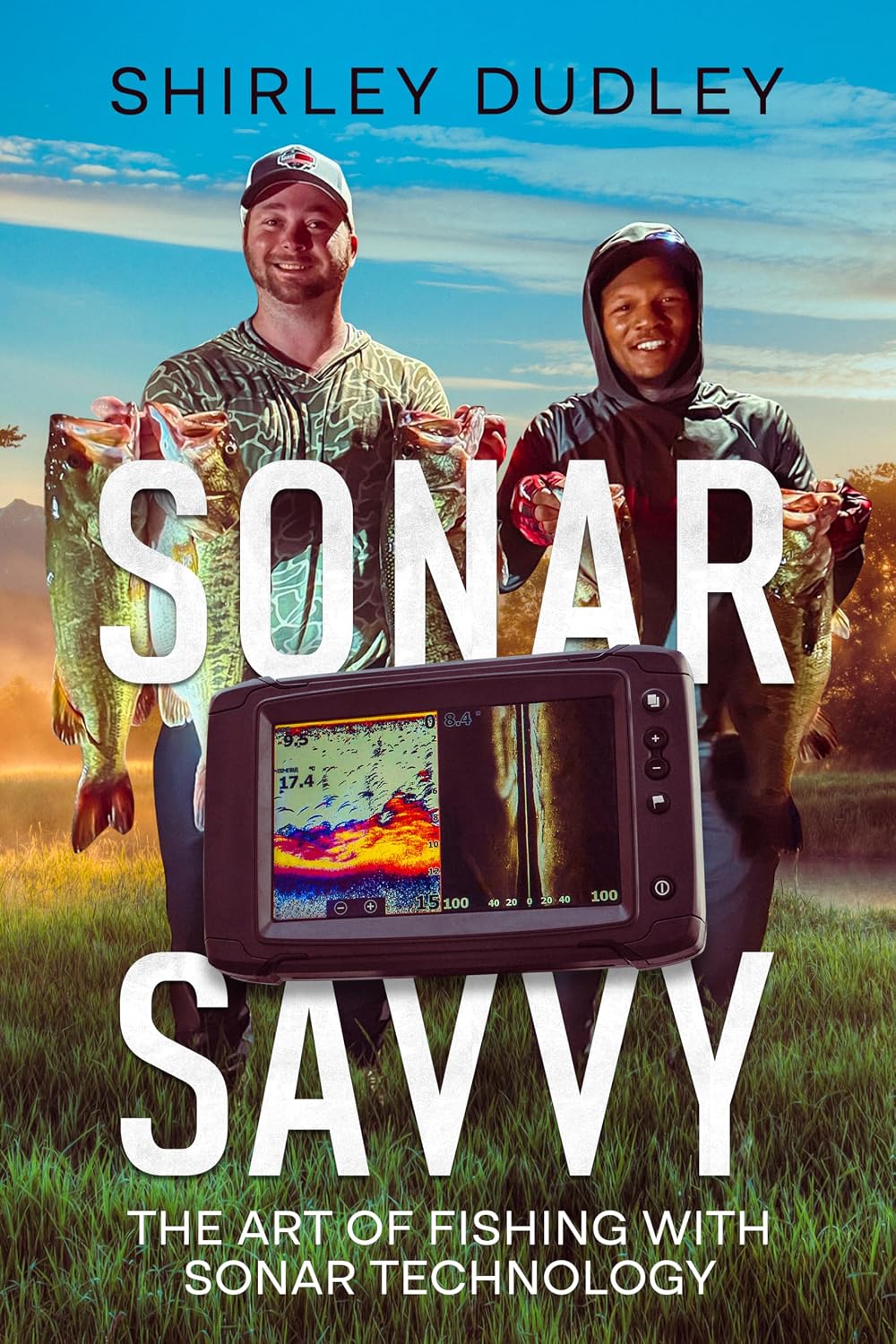 ler totalmente Sonar Savvy: The Art of Fishing with Sonar Technology (English Edition)